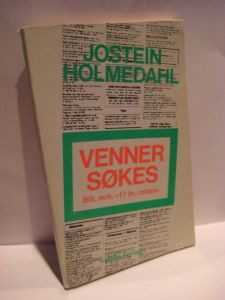 HOLMEDAL: VENNER SØKES. 1986.
