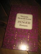 BENEDICTSSON, VICTORIA: PENGER. 1985.