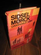 MØRCK, SIDSEL: LYKKEHJULET GÅR. 1976.
