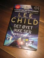 CHILD, LEE: DET ØYET IKKE SER. 2013. 