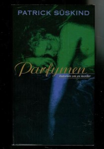 SUSKIND, PATRICK: Parfymen. Historien om en morder. 1. oppl. 1995