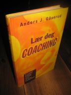 Gåserud: Lær deg COACHING. 2000.