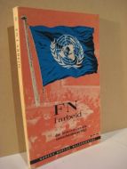 FN i arbeid. Det internasjonale samarbeidsåret 1965.