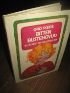 SKEIDE, GRO: BITTEN BUSTEHOVUD. 1975.