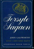 GALSWORTHY, JOHN: Forsyte Sagaen. DEN RIKE MANN. 1968