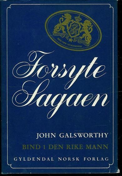 GALSWORTHY, JOHN: Forsyte Sagaen. DEN RIKE MANN. 1968