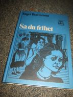 Brattstrøm: Sa du frihet. 1980.