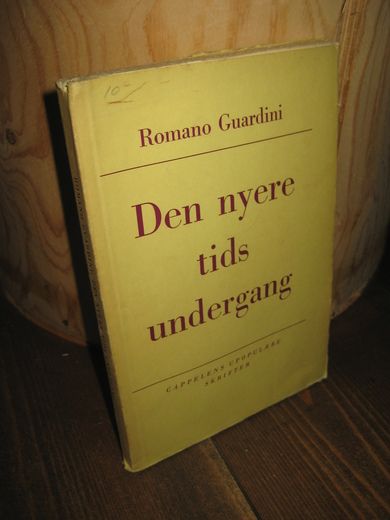 Guardini: Den nyere tids undergang. 1965.