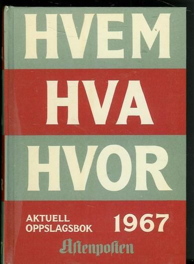 1967, HVEM HVA HVOR