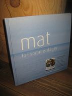BRUN, MORTEN: MAT for sommerdager. 2001.