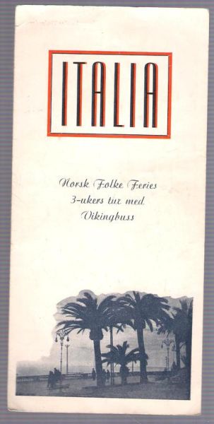 ITALIA. Norsk Folke Feries 3- ukes tur med Viking buss. 1955.