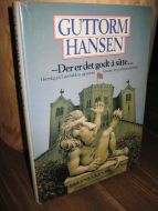 HANSEN, GUTORM: Der er det godt å sitte. Hverdag på Løøvebakken gjennom hundre års parlamentarisme. 1984.