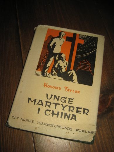 TAYLOR HOWARD: UNGE MARTYRER I CHINA JOHAN OG BETTY STAM