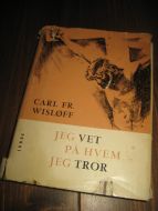 WISLØFF: JEG VET PÅ HVEM JEG TROR. 1965. 