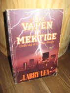 LEA: VÅRE VÅPEN ER MEKTIGE. Utrust deg til å beseire fienden. 1990.