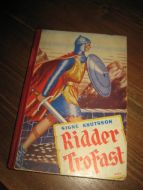 KNUTSSON, SIGNE: RIDDER TROFAST. 1950.