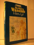 Wassmo Herbjørg: Veien å gå 1984