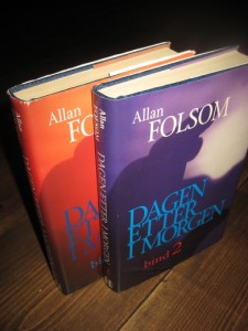 FOLSOM, ALLAN: DAGEN ETTER I MORGON. I-II. 1995.