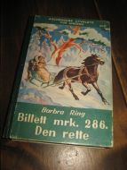 RING, BARBRA: BILLETT MRK. 286. DEN RETTE. Bok nr 11, 1949.