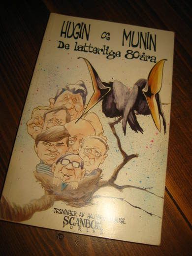 HUGIN OG MUNDIN. DE LATTERLIGE 80 ÅRA. 1989.