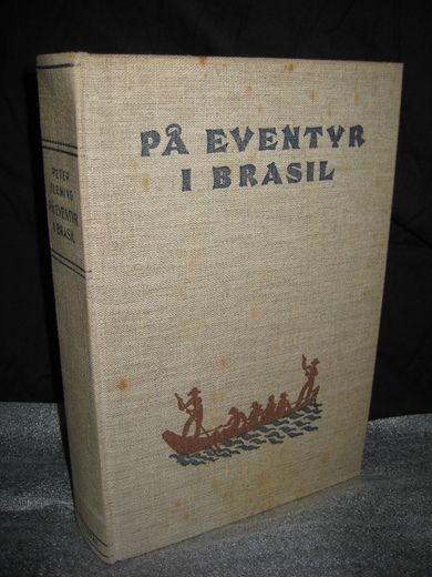FLEMING, PETER: PÅ EVENTYR I BRASIL. 1936.