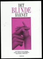 Feilberg Gangås Hansen Mjaavatn Rusten Stern: DET BLINDE BARNET Språkstimulering i det første leveår 1989