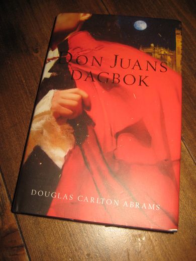 ABRAMS: DON JUANS DAGBOK. 2007.