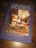 ENGELSTAD: DE LEVENDES LAND. 1986.