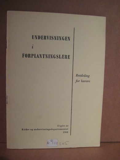 Undervisningen i forplantingslære. 1962.