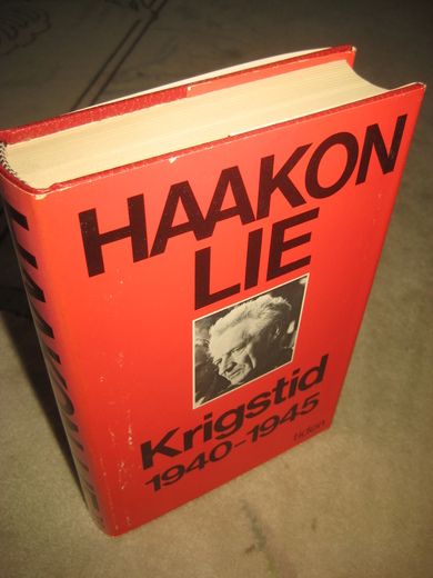 LIE, HAAKON: Krigstid 1940-45. 1982.