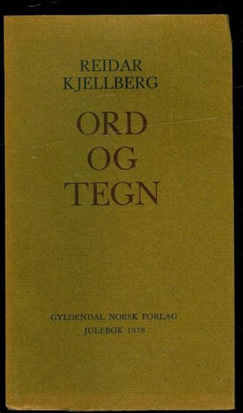 Kjellberg, Reidar: ORD OG TEGN. 1976