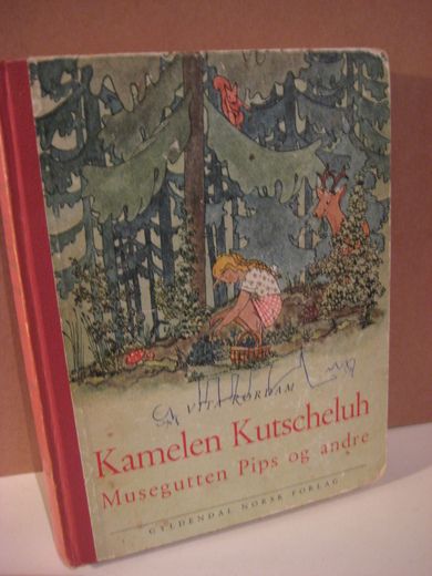 RØRDAM: Kamelen Kutscheluh. Musegutten Pips og andre. 1944