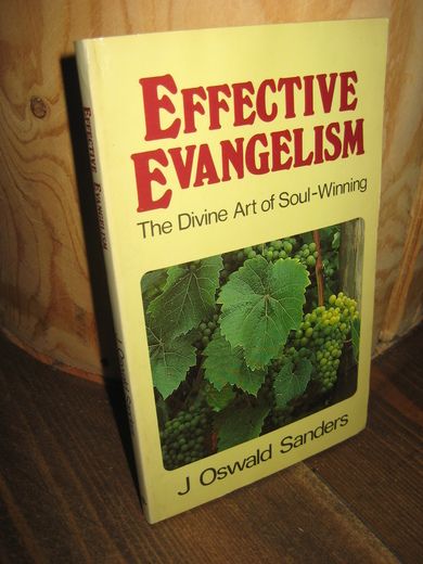 Sanders: EFFECTIVE EVANGELISM 1982