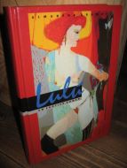 GRANDES: lulu. En erotisk roman. 1993.