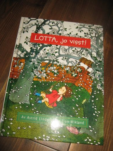 Lindgren / Wikland: LOTTA jo visst! 1990