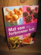Shreeve: Mat som forbrenner fett. 2007.
