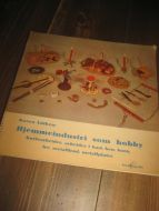 Lutken, Karen: Hjemmeindustri som hobby. 1951.