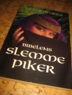 HIGGS: BIBELENS SLEMME PIKER. 2002