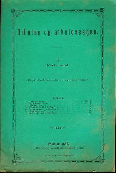 Sven Aarrestad: Bibelen og afholdssagen. 1889.