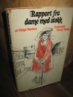 Paulsen, Helga: Rapport fra dame med stokk. 1974.