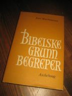 MARTHINUSSEN: BIBELSKE GRUNN BEGREPER. 1964.