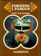 FORMING I FARGER. PAPP OG KARTONG. 1974