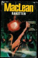 MACLEAN, ALISTAIR: RAKETTEN. 1971
