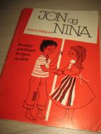 JON OG NINA. Hverdagsfortellinger for hjem og skole. 