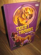 Walters: TIGER I TRØBBEL. 2009.