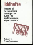 IDEHEFTE TRIVSEL I SKOLEN 1973