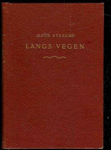 Straume, Jakob: LANGS VEGEN. 1946
