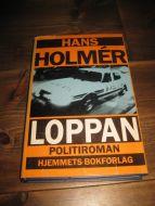 HOLME'R: LOPPAN. POLITIROMAN. 1991.