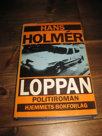 HOLME'R: LOPPAN. POLITIROMAN. 1991.