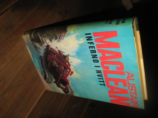 MacLean, Alistair: INFERNO I HVITT. 1981.
